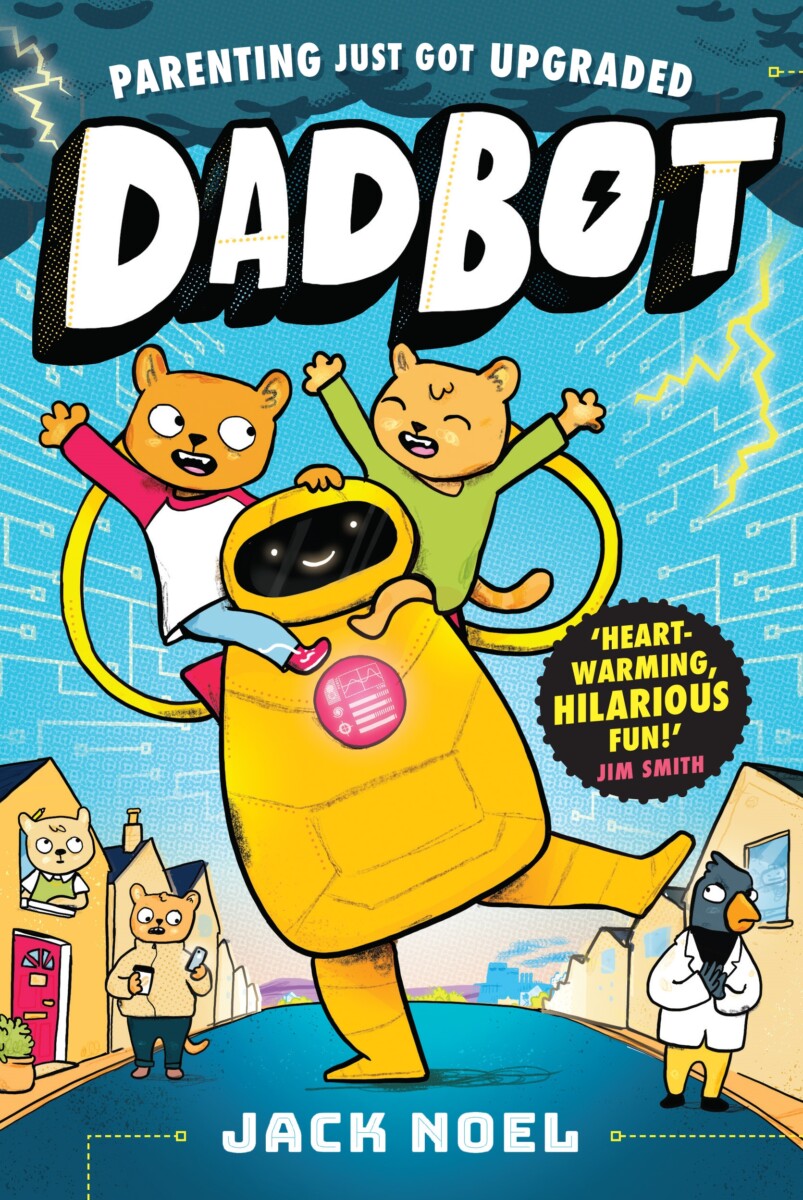 Cover of Dadbot, a children's book published by Piccadilly Press