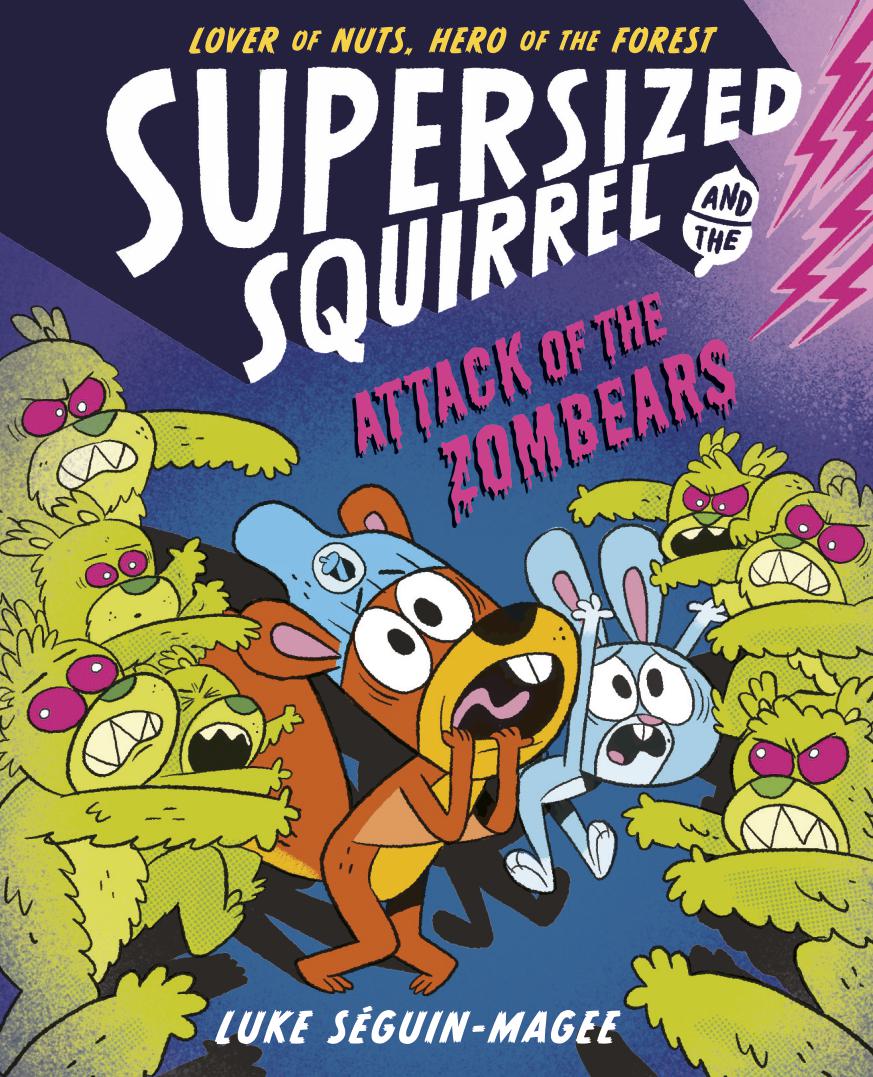 Cover of Supersized Squirrel: Attack of the Zombears, a children's book published by Oxford Children's